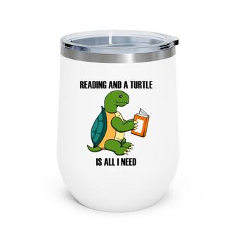 Turtles And Reading Funny Saying Book Wine Tumbler | Mazezy