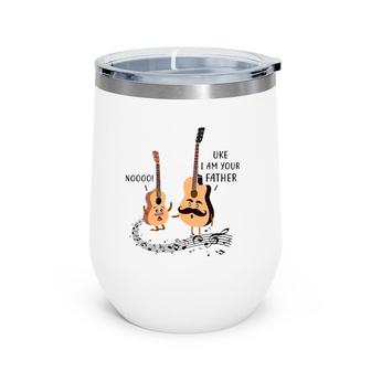 Uke I Am Your Father Ukulele Guitar Music Gift Wine Tumbler | Mazezy