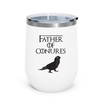 Unique Black Father Of Conures Lover Gift E010371 Ver2 Wine Tumbler | Mazezy