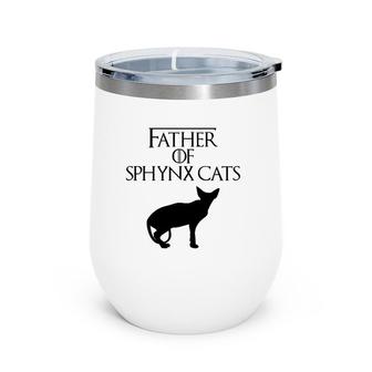Unique Black Father Of Sphynx Cats Lover Gift E010510 Ver2 Wine Tumbler | Mazezy