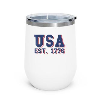 Usa Est 1776, America, 4Th Of July, Patriotic - Wine Tumbler | Mazezy