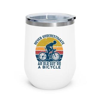 Vintage Never Underestimate An Old Man On A Bicycle Cyclist Wine Tumbler | Mazezy