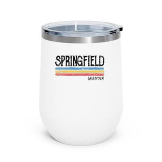 Vintage Springfield Missouri Mo Love Gift Souvenir Wine Tumbler | Mazezy