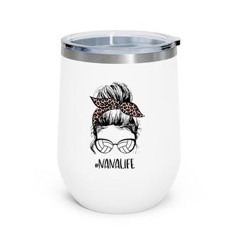 Volleyball Nana Life Messy Bun Mother’S Day Gift Ideas Wine Tumbler | Mazezy