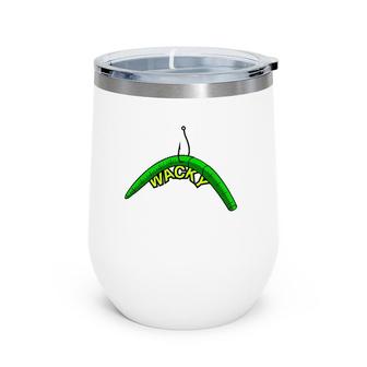 Wacky Rig Worm The Fishing Lure That Always Catches Bass Wine Tumbler | Mazezy