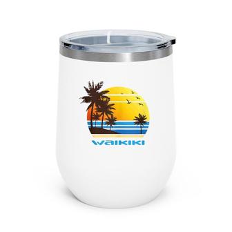 Waikiki Hawaii Island Beach Surf Sunset Palms Ocean Vacay Wine Tumbler | Mazezy