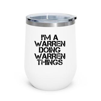 Warren Funny Surname Family Tree Birthday Reunion Gift Idea Wine Tumbler | Mazezy