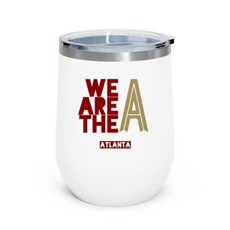 We Are The A Atlanta Soccer Jersey 404 United Wine Tumbler | Mazezy