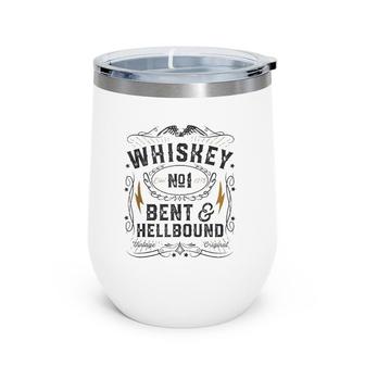 Whiskey Bent And Hellbound Country Music Biker Bourbon Gift Wine Tumbler | Mazezy