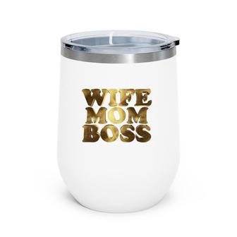 Wife Mom Boss Version Wine Tumbler | Mazezy