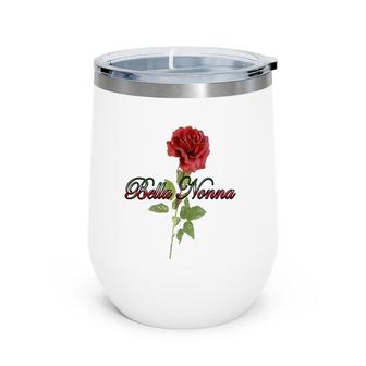 Womens Bella Nonna Italian Grandmother Wine Tumbler | Mazezy