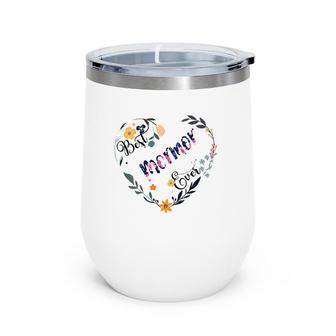 Womens Best Mormor Ever Flower Blessed Grandma Mother's Day Wine Tumbler | Mazezy AU