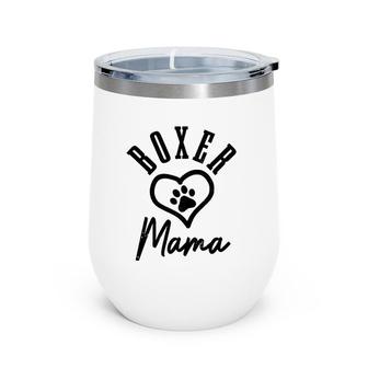 Womens Boxer Mama Heart Paw Funny Cute Dog Lover Boxer Mom Wine Tumbler | Mazezy