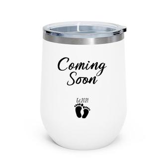Womens Coming Soon 2021 Funny Pregnancy Mother's Day Wine Tumbler | Mazezy