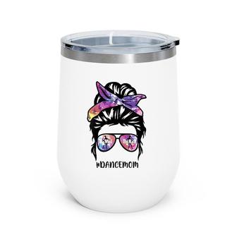 Womens Dance Mom Dancing Mommy Messy Bun Mom Mama Mother's Day Wine Tumbler | Mazezy