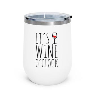 Womens It's Wine O'clock Time Red Wine Wine Tumbler | Mazezy