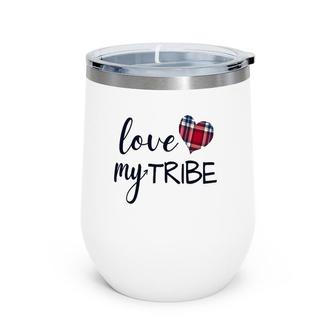 Women's Love My Tribe For Mom Bride Team Reunion Wine Tumbler | Mazezy