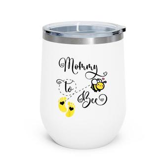 Womens Mommy To Bee Cute Pregnancy Announcement Awesome Cool Wine Tumbler | Mazezy