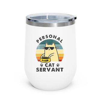 Womens Personal Cat Servant Vintage Funny Cat Lover Gift V-Neck Wine Tumbler | Mazezy