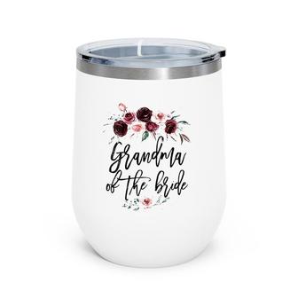 Womens Wedding Shower Gift For Grandmother Grandma Of The Bride Wine Tumbler