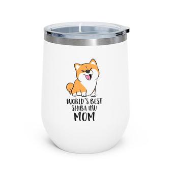 World's Best Shiba Inu Mom Dog Shiba Mom Wine Tumbler | Mazezy