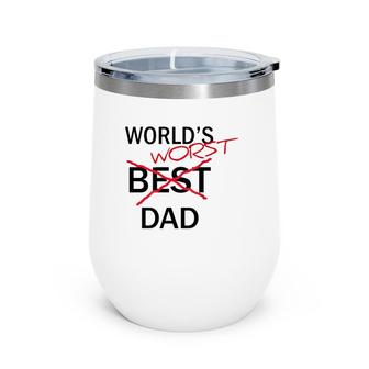 World's Worst Dad Funny Father's Day Gag Gift Wine Tumbler | Mazezy