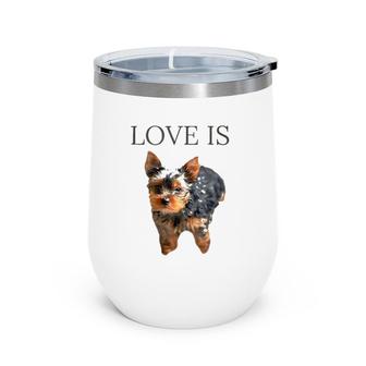 Yorkie Love Yorkshire Terrier Gifts Men Women Wine Tumbler | Mazezy UK