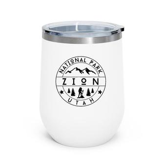 Zion National Park Utah Hiker Nature Hiking Outdoors Wine Tumbler | Mazezy