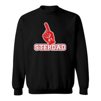 1 Stepdad - Number One Foam Finger Father Gift Tee Sweatshirt | Mazezy