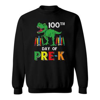 100 Day Of Pre K T Rex Student Kids Gift 100 Days Of School Sweatshirt | Mazezy