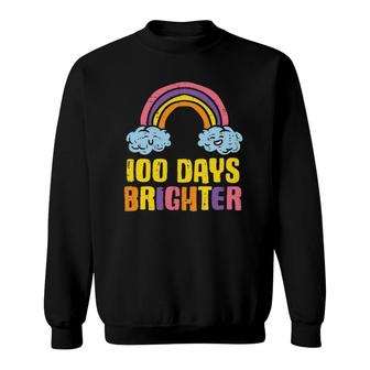 100 Days Brighter Rainbow Cute 100Th Day School Smarter Girl Sweatshirt | Mazezy