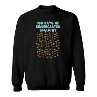 100 Days Of Kindergarten Swam By Fish 100Th Day School Gift Sweatshirt | Mazezy