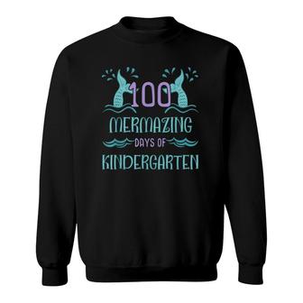 100 Days Of School For Girls Mermaid Kindergarten Gift Sweatshirt | Mazezy