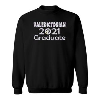 2021 Valedictorian Class Of 2021 Graduate Honor Senior Grad Sweatshirt | Mazezy