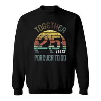 25Th Years Wedding Anniversary Gifts For Couples Matching Sweatshirt | Mazezy