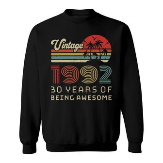30 Years Old Birthday Vintage 1992 30 Birthday Sweatshirt | Mazezy