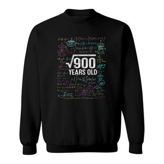 30Th Birthday Gift Idea Square Root Of 900 Years Old Sweatshirt | Mazezy AU