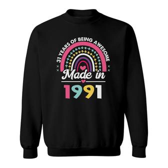 31 Years Old Gifts 31St Birthday Born In 1991 Women Girls Sweatshirt | Mazezy