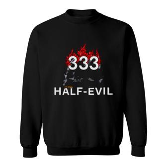 333 Half Evil Sweatshirt | Mazezy