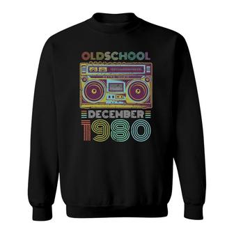 40Th Birthday Gift December 1980 Forty Years Old Sweatshirt | Mazezy