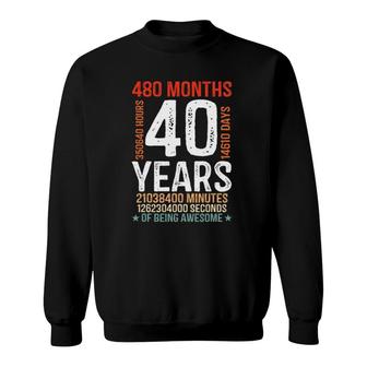 40Th Birthday Gifts 40 Years Old 480 Months Retro Vintage Sweatshirt | Mazezy