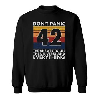 42 Answer To All Questions Life Universe Everything Sweatshirt | Mazezy