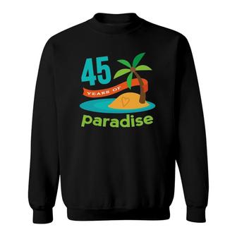 45Th Anniversary Couples Tropical Hawaiian Party Sweatshirt | Mazezy AU