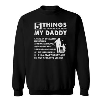 5 Things About My Daddy Father Day Gifts From Daughter Sweatshirt | Mazezy