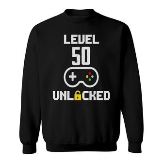 50Th Birthday Gift Level 50 Unlocked Gamer Sweatshirt - Seseable