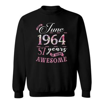 57Th Birthday Floral Gift For Womens Born In June 1964 Ver2 Sweatshirt | Mazezy