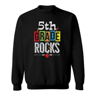 5th Fifth Grade Rocks Back To School Sweatshirt | Mazezy