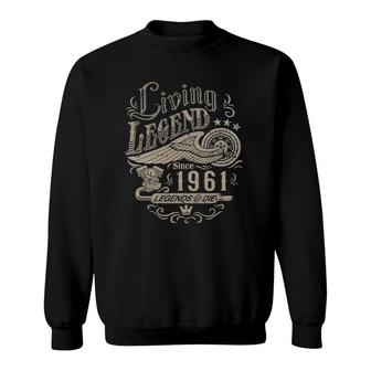 61St Birthday For Men - Living Legend Since 1961 Ver2 Sweatshirt | Mazezy
