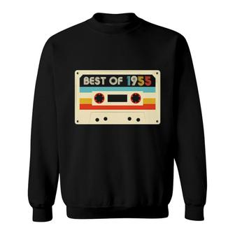 67Th Birthday Best Of 1955 Cassette Tape Retro Vintage Sweatshirt | Mazezy