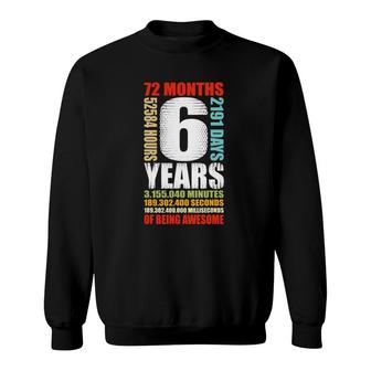 6Th Birthday 6 Years Old Boys Girls Kids Party Being Awesome Sweatshirt | Mazezy